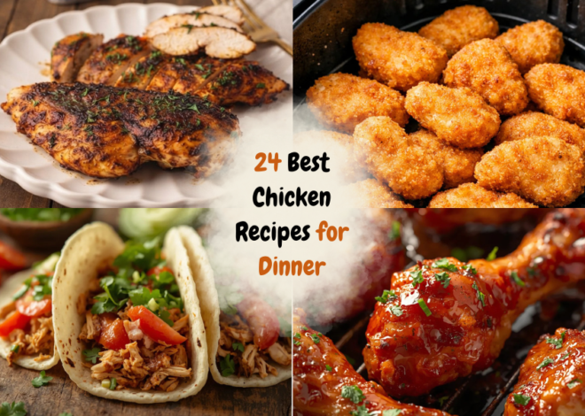 24 Best Chicken Recipes for Dinner You’ll Make Again